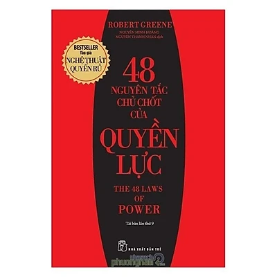 48 Nguyên Tắc Chủ Chốt Của Quyền Lực (Tái bản lần 9)