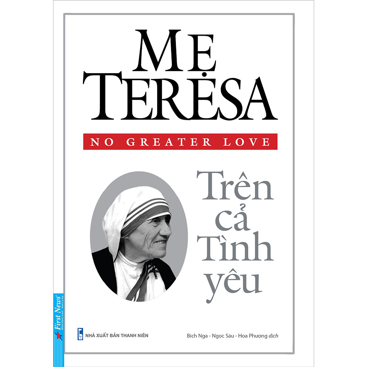 Mẹ Teresa – Trên Cả Tình Yêu