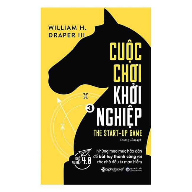 Cuộc Chơi Khởi Nghiệp – William H. Draper III