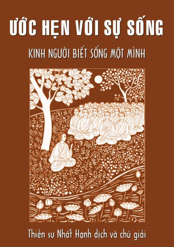 Ước Hẹn Với Sự Sống – Kinh Người Biết Sống Một Mình – Thích Nhất Hạnh