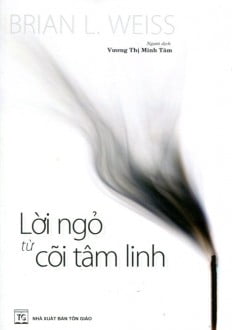 Lời Ngỏ Từ Cõi Tâm Linh – Dr. Brian L. Weiss