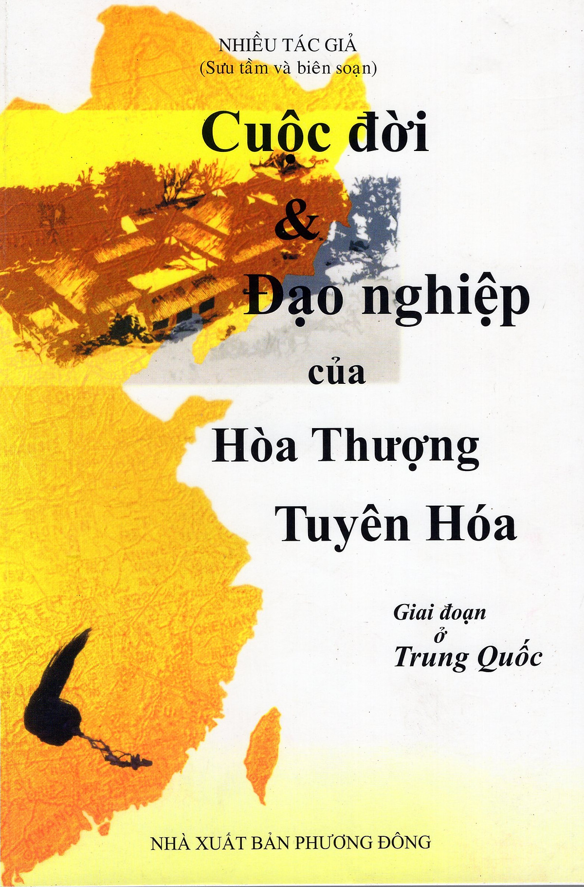 Cuộc Đời Và Đạo Nghiệp Của Hoà Thượng Tuyên Hoá