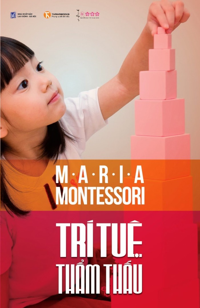 Trí tuệ thẩm thấu – Maria Montessor